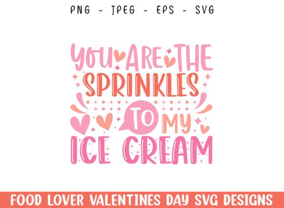 Download Sprinkles to Icecream Valentines Day SVG - Valentines day svg Collection